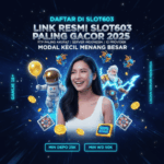 Slot603 Mode Gacor Aktif